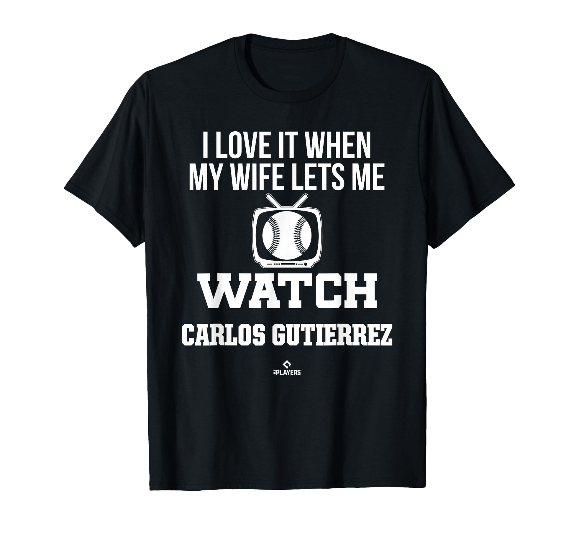 My Wife Lets Me Watch Carlos Gutierrez T-Shirt - Fun Novelty Design Unisex - T-Shirt, Sweatshirt, Hoodie