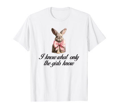 I Know What Only Bunny Coquette Bow T-Shirt - Streetwear Style Men Women - T-Shirt, Sweatshirt, Hoodie