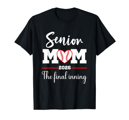 Baseball Senior Mom 2026 Final T-Shirt - Fun Novelty Design for Adults - T-Shirt, Sweatshirt, Hoodie