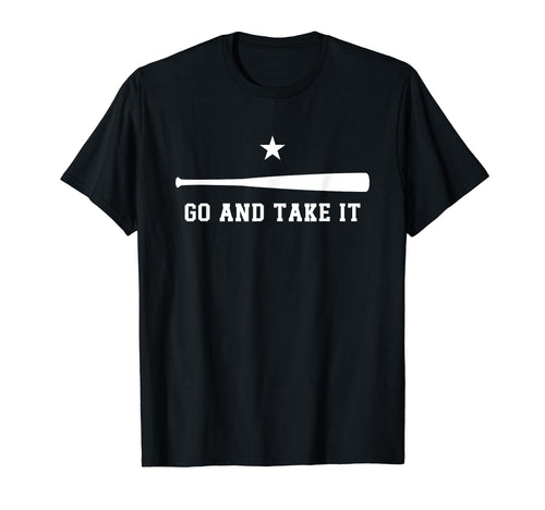 Go And Take It Motivational Baseball T-Shirt - Graphic Print for Adults - T-Shirt, Sweatshirt, Hoodie