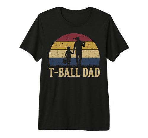 T Ball Dad T Ball Dad Tri Blend T-Shirt - Novelty Apparel Unisex - T-Shirt, Sweatshirt, Hoodie