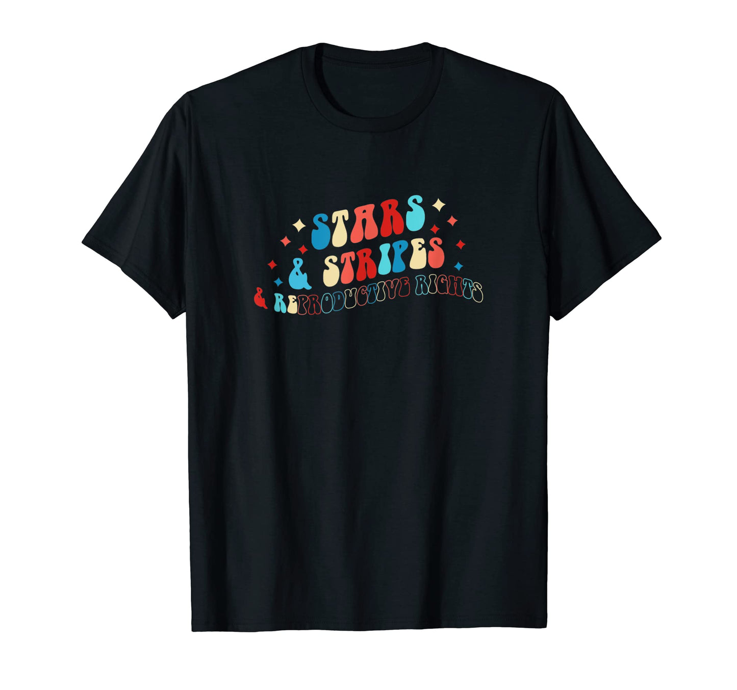Stars Stripes Reproductive Rights T-Shirt - Unique Graphic for Adults - T-Shirt, Sweatshirt, Hoodie