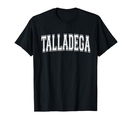 Talladega Al Alabama Usa Sports Varsity T-Shirt - Aesthetic Graphic Unisex - T-Shirt, Sweatshirt, Hoodie