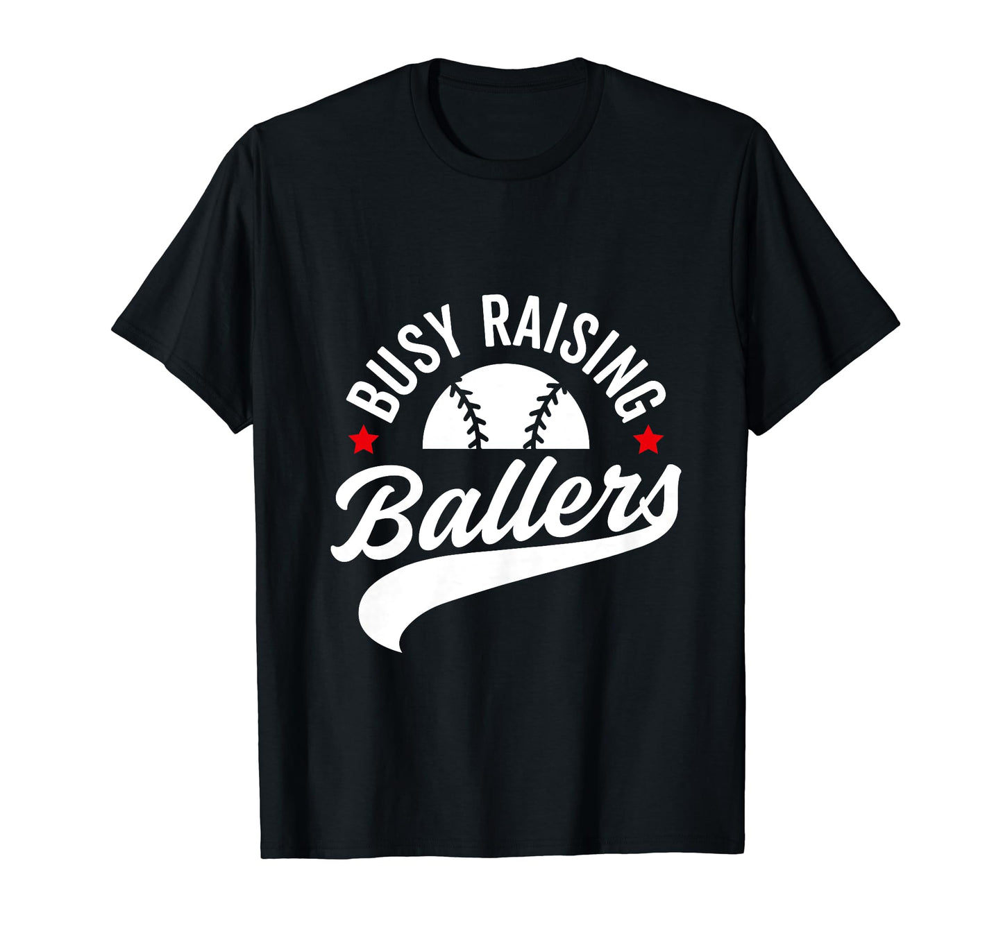 Busy Raising Ballers Baseball Cheer Mom T-Shirt - Graphic Print Unisex - T-Shirt, Sweatshirt, Hoodie