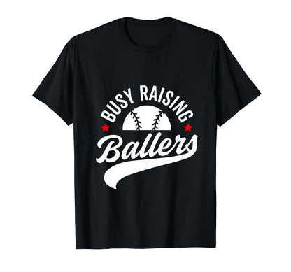 Busy Raising Ballers Baseball Cheer Mom T-Shirt - Graphic Print Unisex - T-Shirt, Sweatshirt, Hoodie