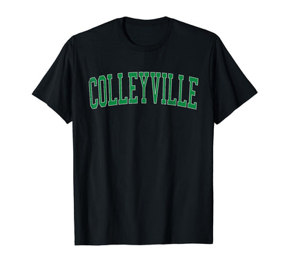 Colleyville Tx Distressed Green T-Shirt - Fun Novelty Design Men Women - T-Shirt, Sweatshirt, Hoodie