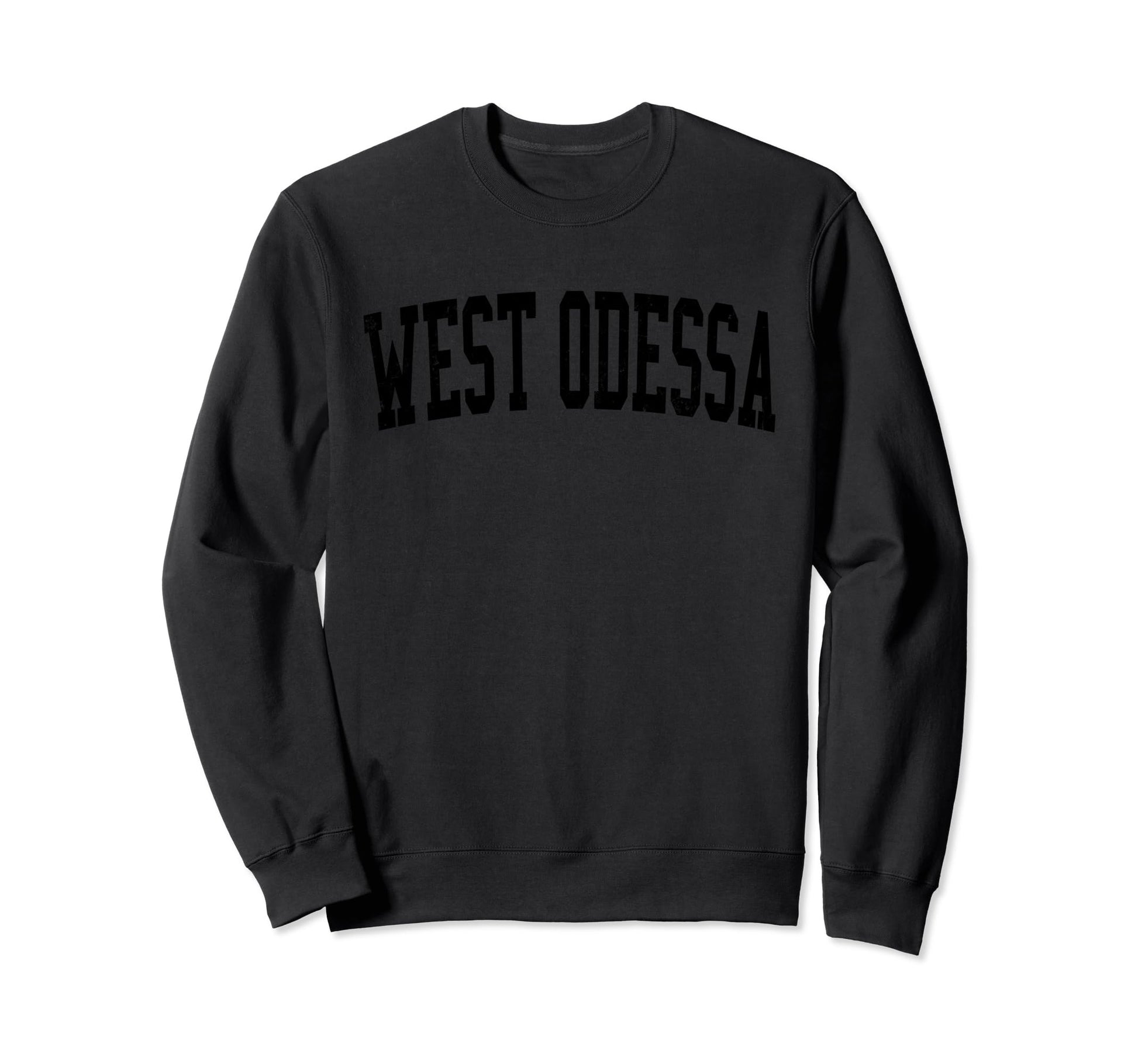 West Odessa Tx Distressed Black Sweatshirt - Aesthetic Graphic Unisex - T-Shirt, Sweatshirt, Hoodie