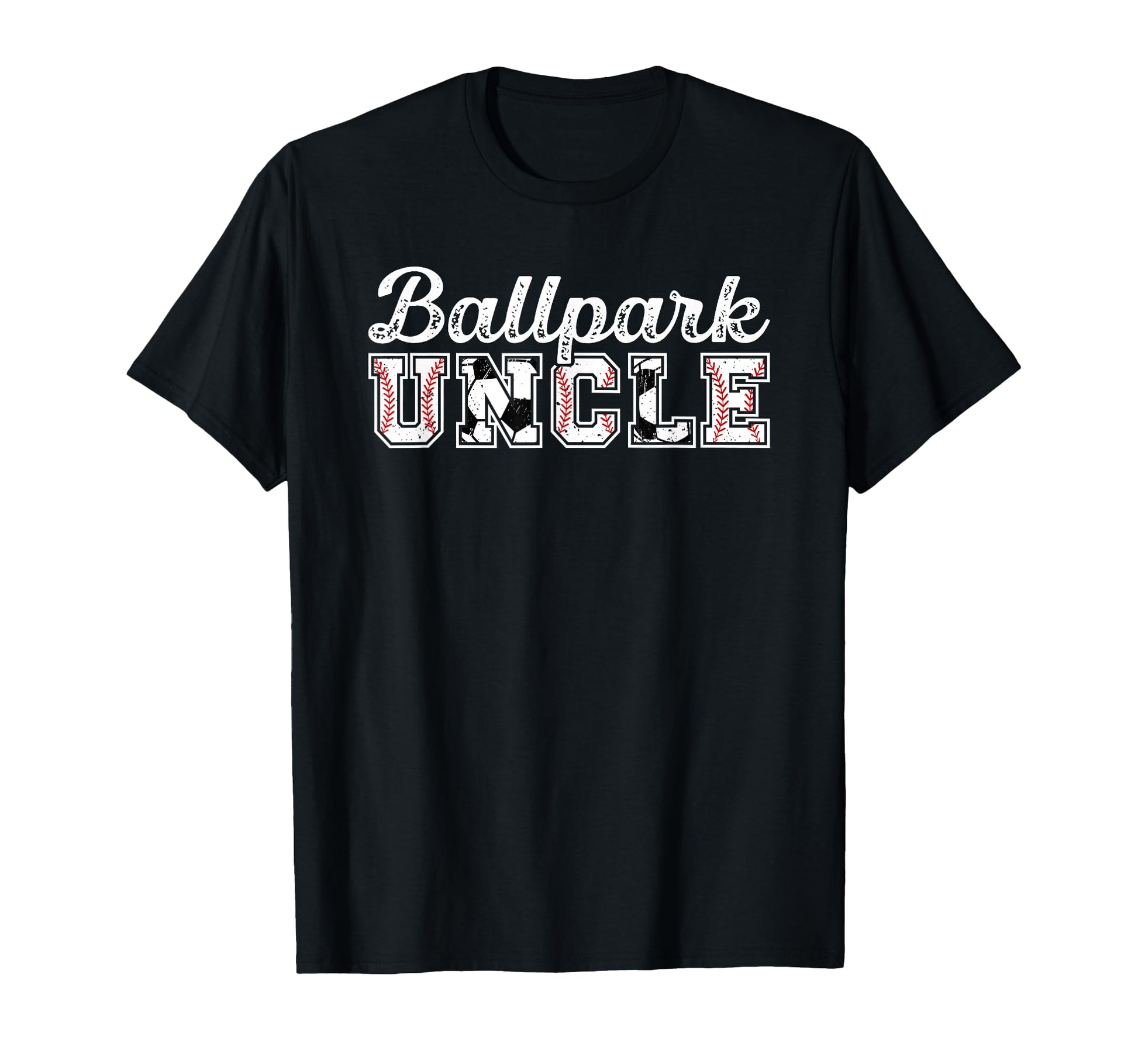 Ballpark Uncle Baseball Soccer T-Shirt - Casual Everyday Wear Men Women - T-Shirt, Sweatshirt, Hoodie