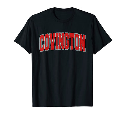 Covington Ga Georgia Varsity Usa T-Shirt - Streetwear Style Men Women - T-Shirt, Sweatshirt, Hoodie