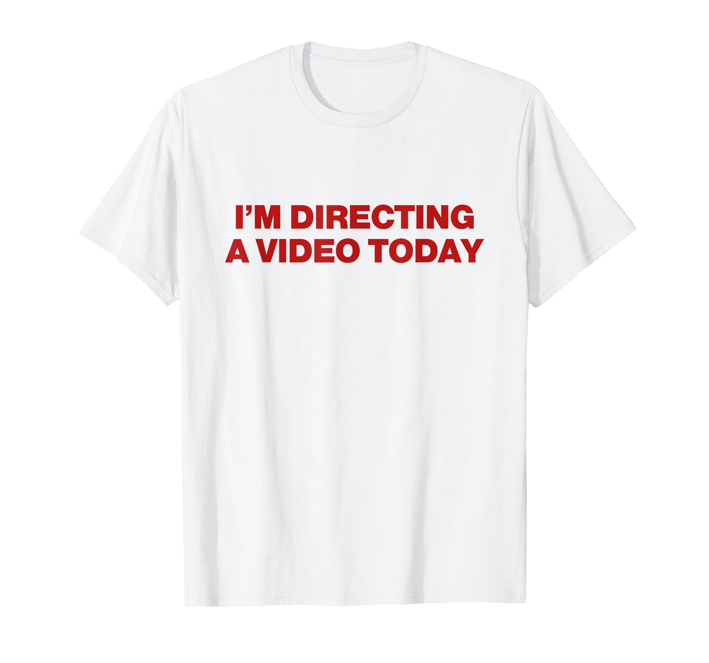 Im Directing Video Today Y2K T-Shirt - Custom Art Print Men Women - T-Shirt, Sweatshirt, Hoodie