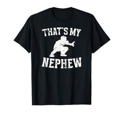 Thats My Nephew Baseball Catcher T-Shirt - Aesthetic Graphic for Adults - T-Shirt, Sweatshirt, Hoodie