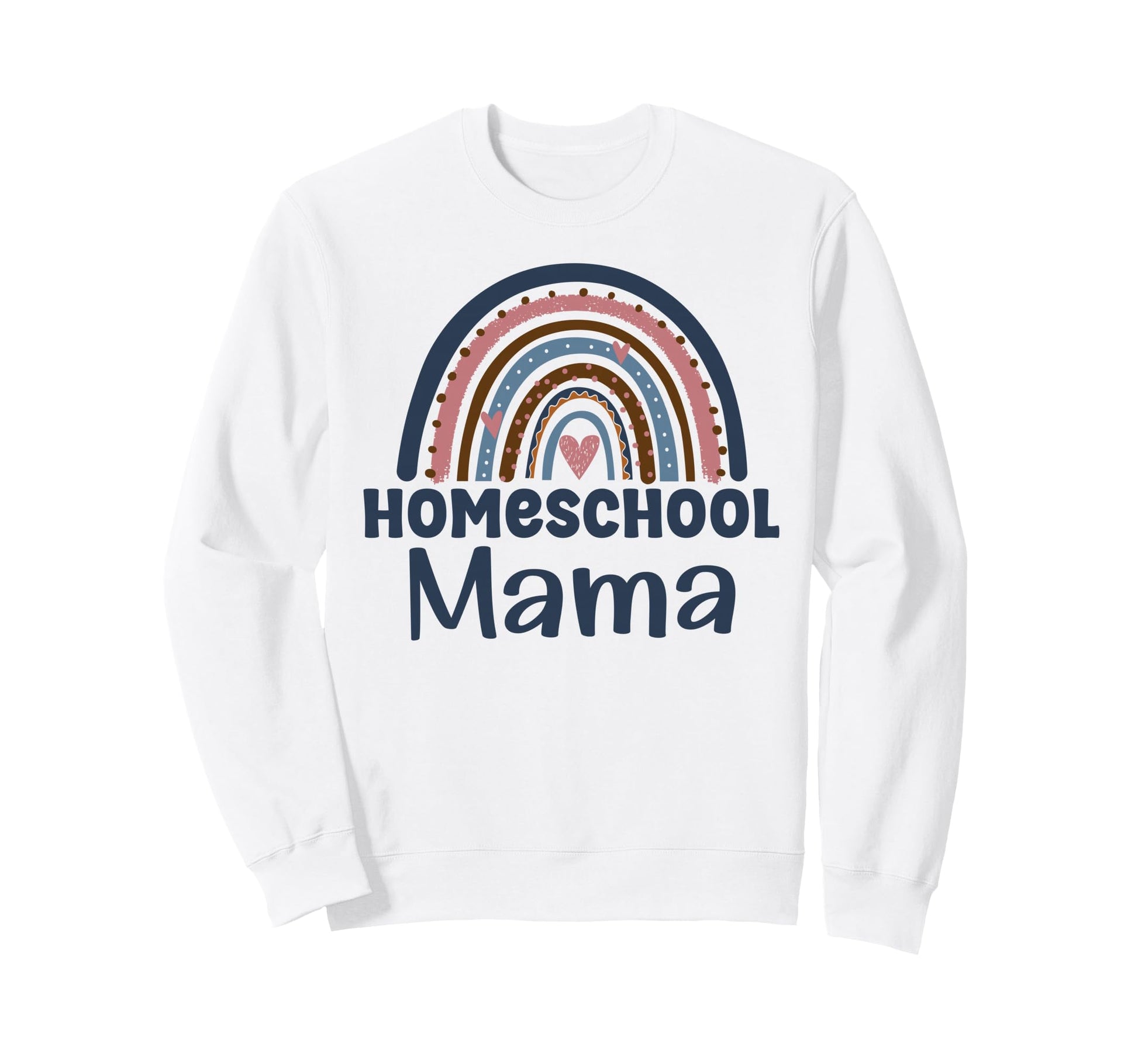 Rainbow Homeschool Mama First Day Sweatshirt - Streetwear Style Men Women - T-Shirt, Sweatshirt, Hoodie