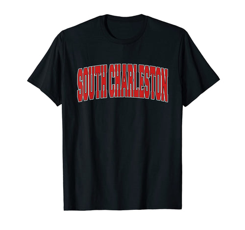 South Charleston Wv West Virginia T-Shirt - Streetwear Style Men Women - T-Shirt, Sweatshirt, Hoodie