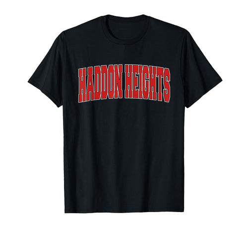 Haddon Heights Nj New Jersey T-Shirt - Fun Novelty Design Men Women - T-Shirt, Sweatshirt, Hoodie
