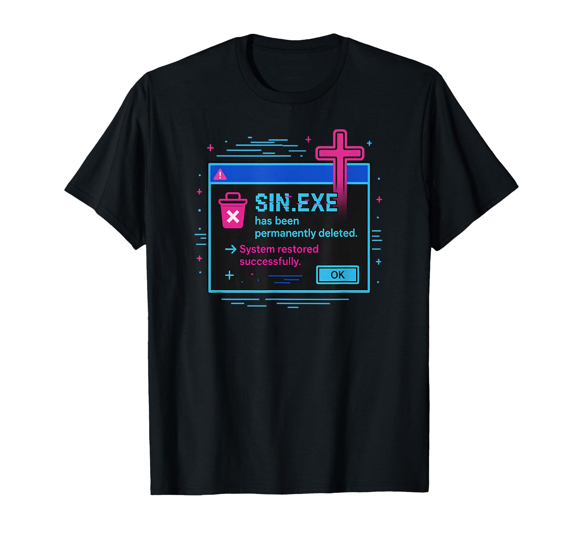 Sin Exe Deleted Born Again Christian T-Shirt - Graphic Print Men Women - T-Shirt, Sweatshirt, Hoodie