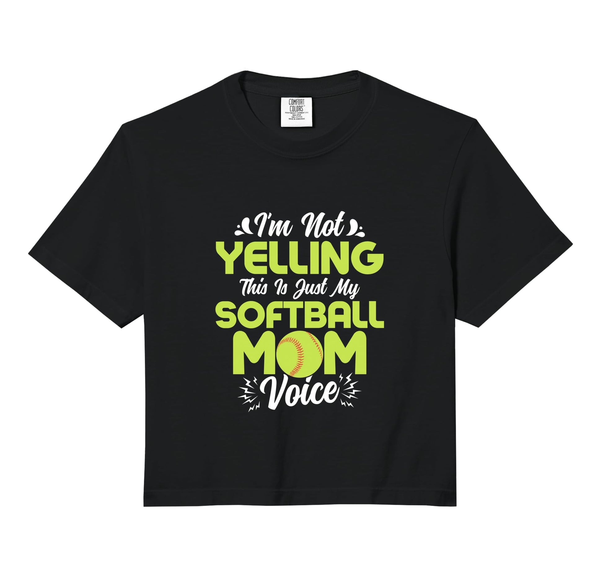 Im Not Yelling This Is Just My Softball Hoodie - Graphic Print for Adults - T-Shirt, Sweatshirt, Hoodie