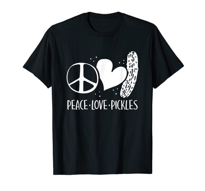 Peace Love Pickles Pickle Lover T-Shirt - Streetwear Style Unisex - T-Shirt, Sweatshirt, Hoodie