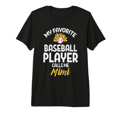 Favorite Baseball Player Mimi T-Shirt - Streetwear Style for Adults - T-Shirt, Sweatshirt, Hoodie