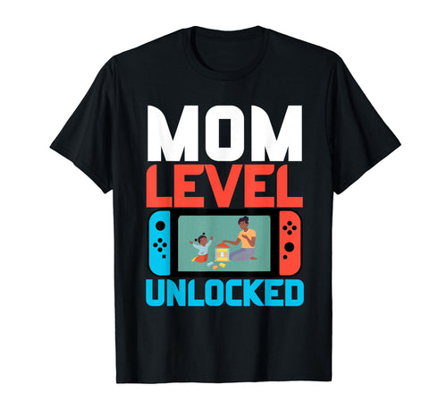 Mom Level Unlocked Pregnancy Mothers T-Shirt - Streetwear Style for Adults - T-Shirt, Sweatshirt, Hoodie