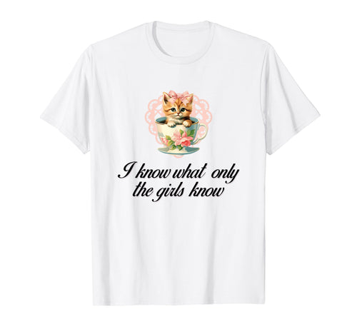 I Know What Only Cat Coquette Bow T-Shirt - Fun Novelty Design Unisex - T-Shirt, Sweatshirt, Hoodie