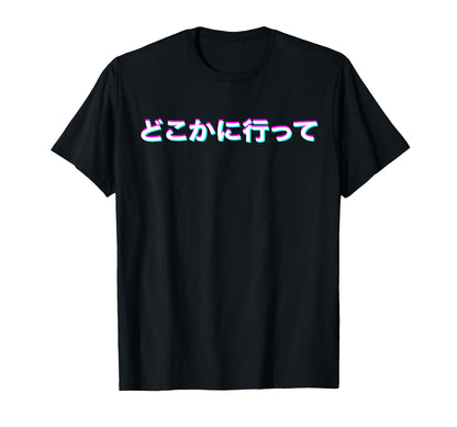 Vaporwave Aesthetic Text Go Away T-Shirt - Novelty Apparel Men Women - T-Shirt, Sweatshirt, Hoodie