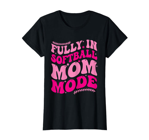 Softball Mom Mothers Day Baseball T-Shirt - Casual Everyday Wear Unisex - T-Shirt, Sweatshirt, Hoodie
