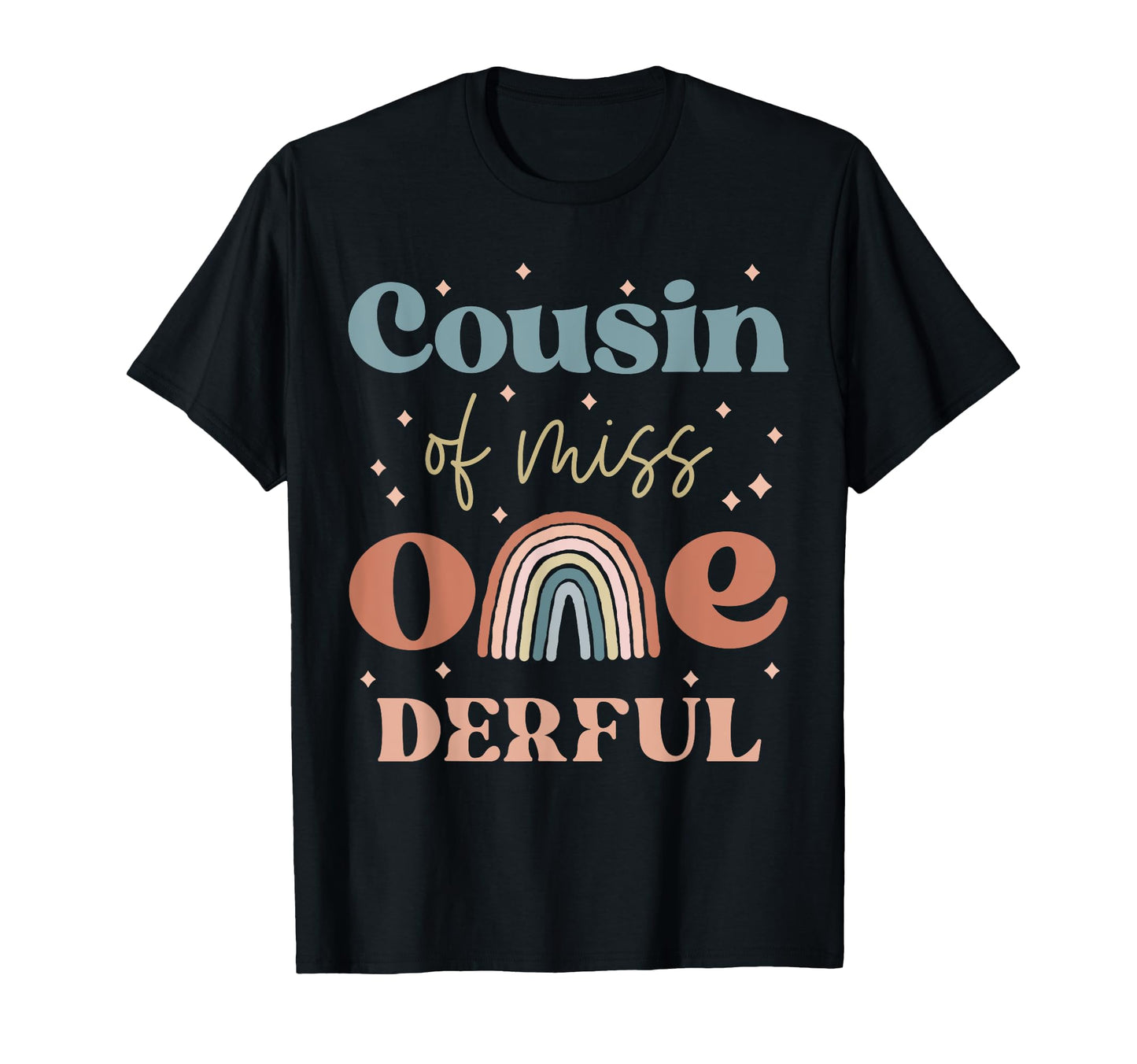 Cousin Miss Onederful Boho Rainbow T-Shirt - Streetwear Style Unisex - T-Shirt, Sweatshirt, Hoodie