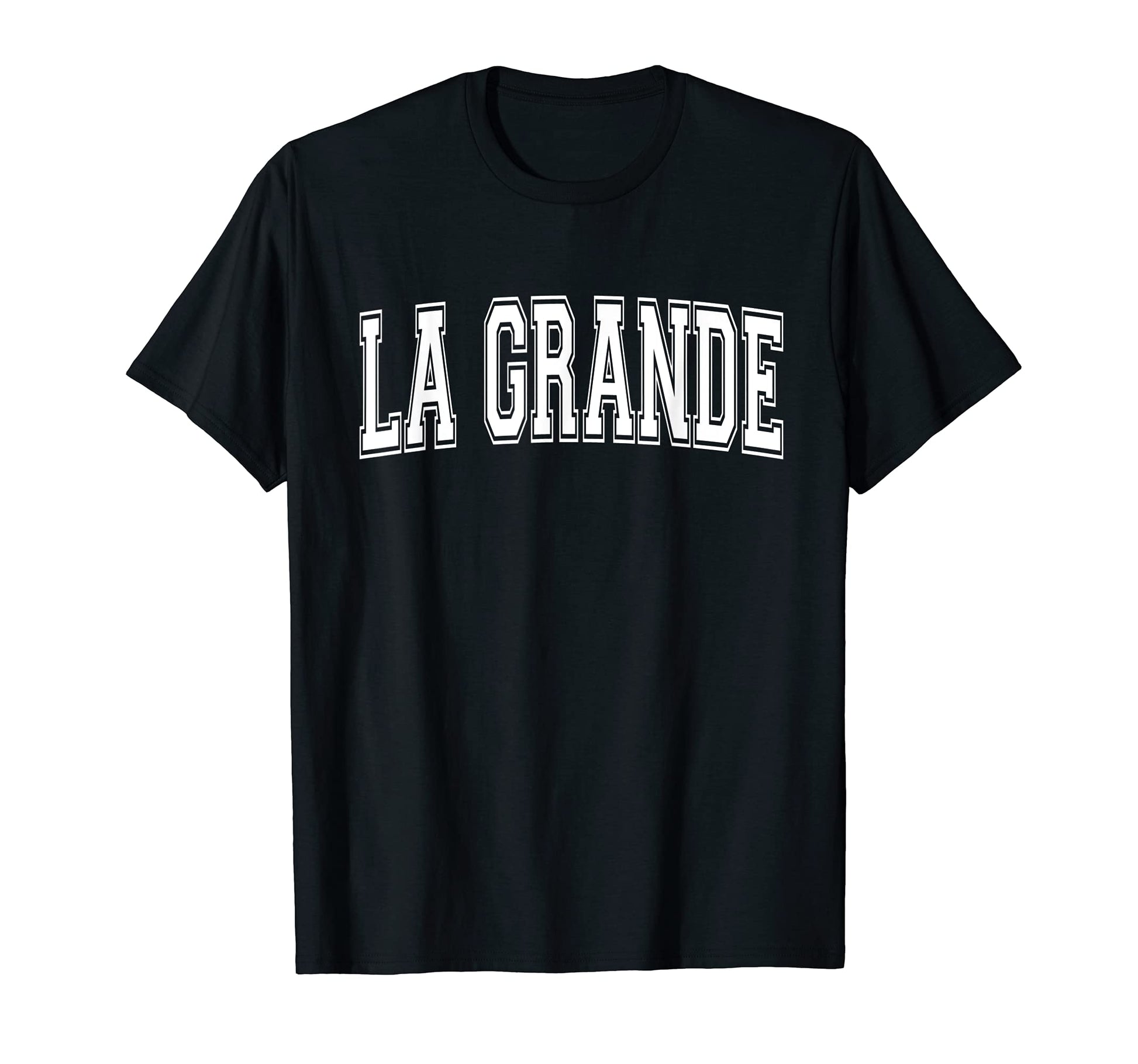 La Grande Or Oregon Usa Sports Varsity T-Shirt - Graphic Print Men Women - T-Shirt, Sweatshirt, Hoodie