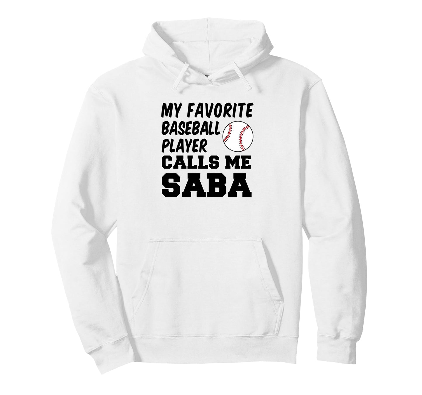 My Favorite Baseball Player Calls Me Saba Hoodie - Graphic Print Unisex - T-Shirt, Sweatshirt, Hoodie