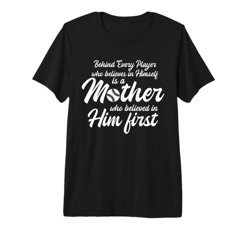 Behind Every Baseball Player Is T-Shirt - Minimalist Print for Adults - T-Shirt, Sweatshirt, Hoodie