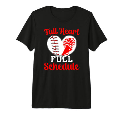 Full Heart Full Schedule Cheer And T-Shirt - Fun Novelty Design Men Women - T-Shirt, Sweatshirt, Hoodie