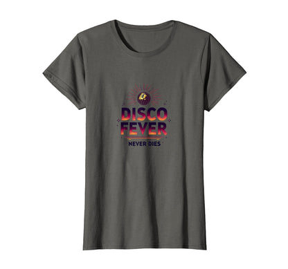 Disco Fever Never Dies Groove T-Shirt - Trendy Graphic for Adults - T-Shirt, Sweatshirt, Hoodie