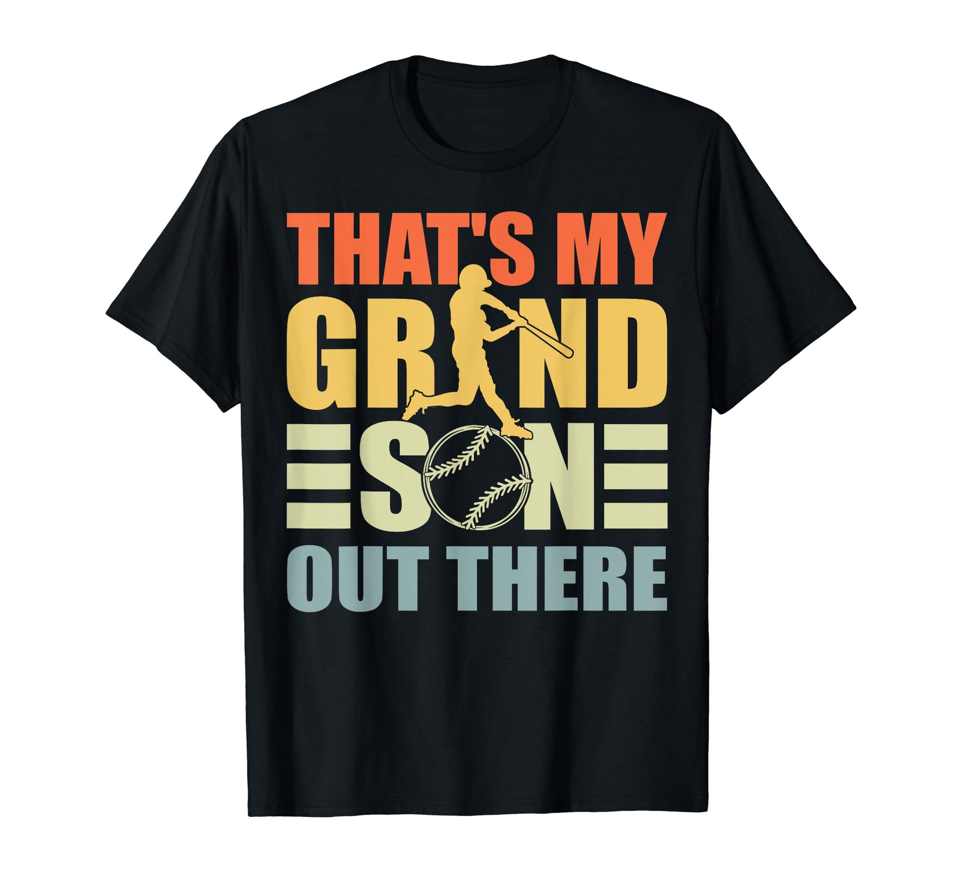 Thats My Grandson Out There T-Shirt - Fun Novelty Design Men Women - T-Shirt, Sweatshirt, Hoodie