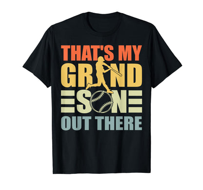 Thats My Grandson Out There T-Shirt - Fun Novelty Design Men Women - T-Shirt, Sweatshirt, Hoodie