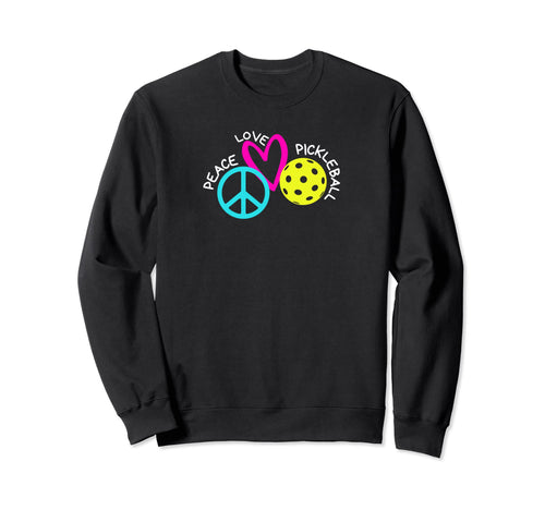 Peace Love And Pickleball Sweatshirt - Minimalist Print Unisex - T-Shirt, Sweatshirt, Hoodie