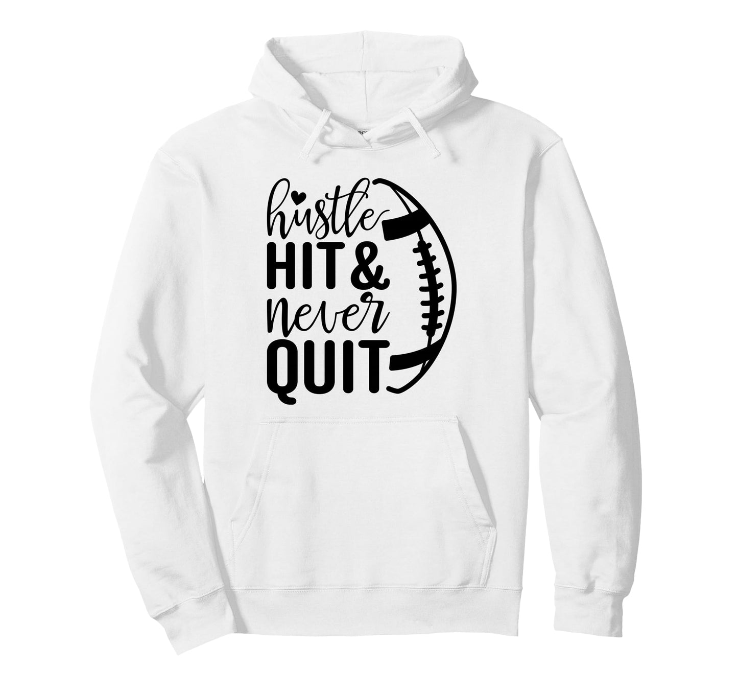 Hustle Hit And Never Quit Football Mom Hoodie - Novelty Apparel for Adults - T-Shirt, Sweatshirt, Hoodie