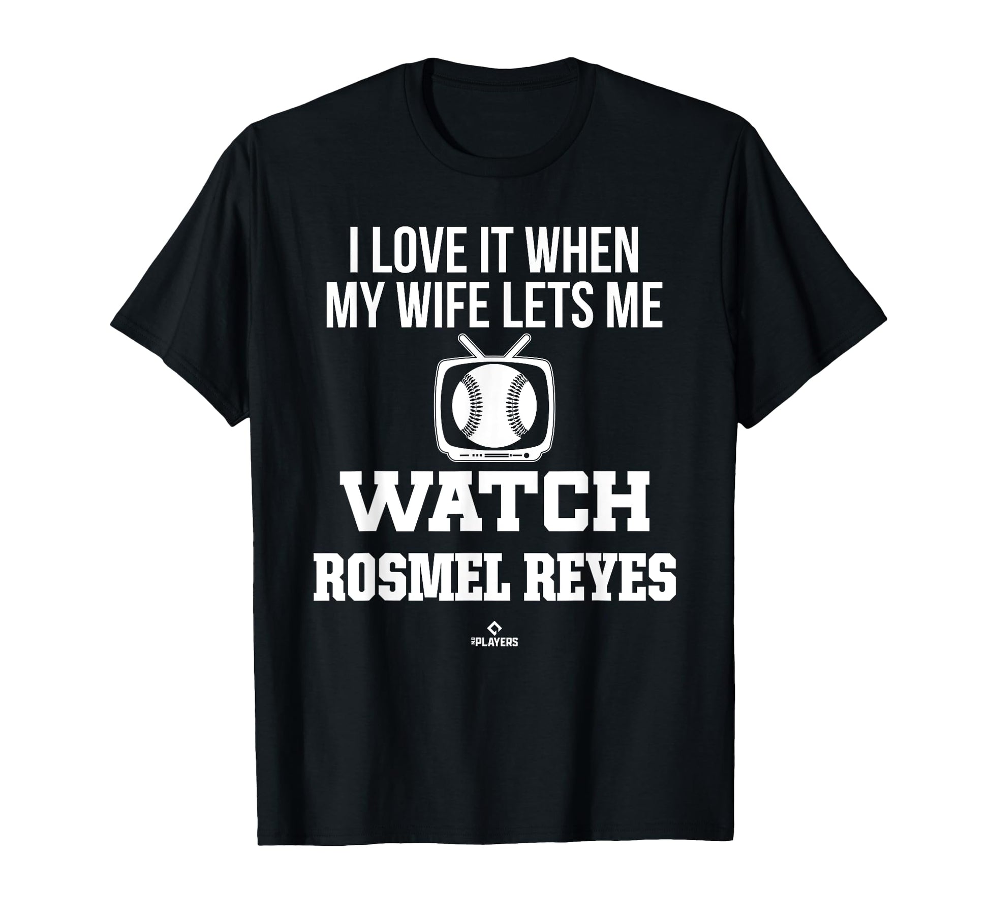 My Wife Lets Me Watch Rosmel Reyes T-Shirt - Novelty Apparel Men Women - T-Shirt, Sweatshirt, Hoodie