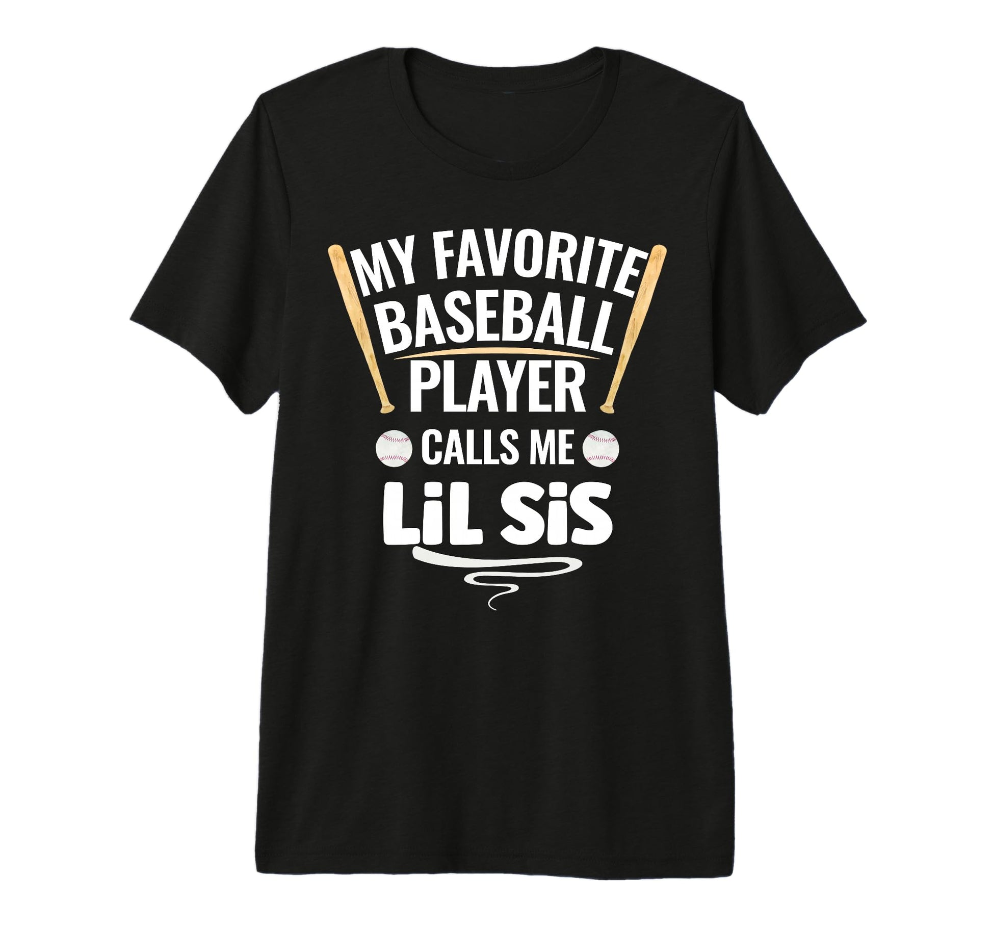 My Favorite Baseball Player Calls Me Lil T-Shirt - Graphic Print Unisex - T-Shirt, Sweatshirt, Hoodie