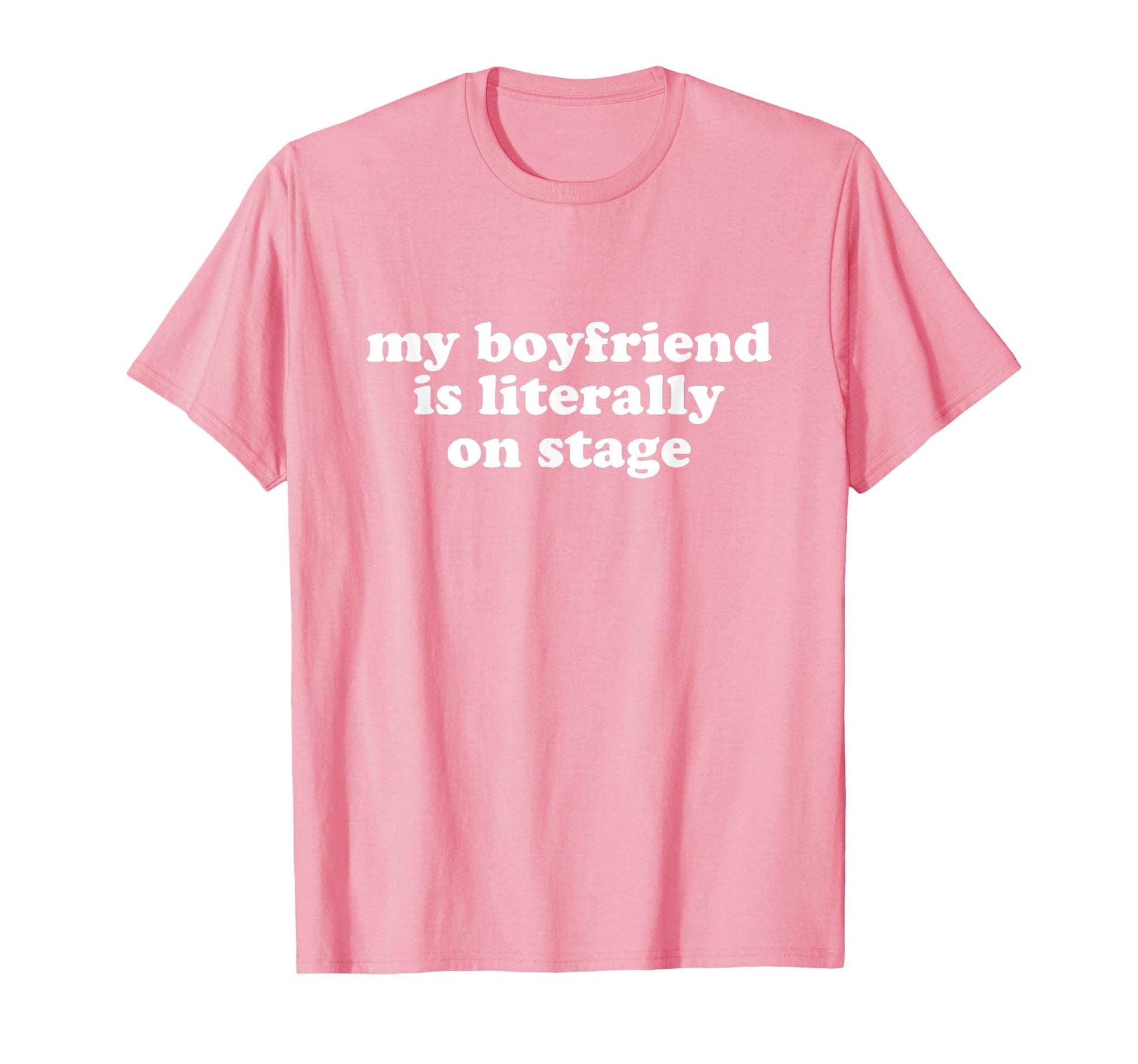 My Boyfriend Is Literally Stage Y2K T-Shirt - Streetwear Style Men Women - T-Shirt, Sweatshirt, Hoodie