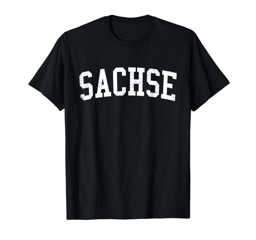 Sachse Tx Distressed White Varsity T-Shirt - Fun Novelty Design Men Women - T-Shirt, Sweatshirt, Hoodie