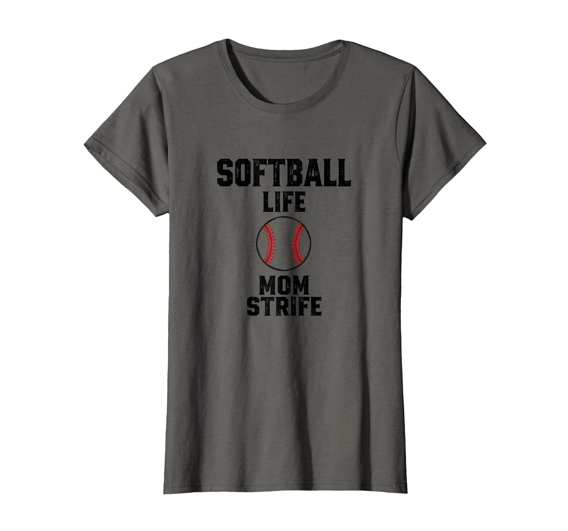 Softball Life Mom Strife Baseball Mom T-Shirt - Novelty Apparel for Adults - T-Shirt, Sweatshirt, Hoodie