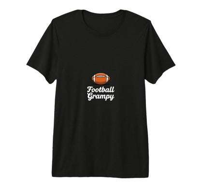 Football Grampy Football Player Game T-Shirt - Novelty Apparel for Adults - T-Shirt, Sweatshirt, Hoodie