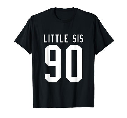 Number 90 Little Sis Biggest Fan T-Shirt - Aesthetic Graphic Men Women - T-Shirt, Sweatshirt, Hoodie