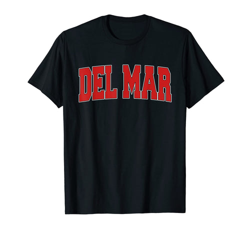 Del Mar Ca California Varsity Usa T-Shirt - Novelty Apparel Men Women - T-Shirt, Sweatshirt, Hoodie
