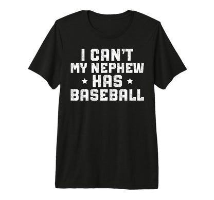 Mens My Nephew Has Baseball Uncle T-Shirt - Fun Novelty Design Men Women - T-Shirt, Sweatshirt, Hoodie