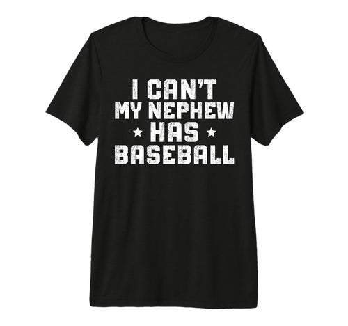 Mens My Nephew Has Baseball Uncle T-Shirt - Fun Novelty Design Men Women - T-Shirt, Sweatshirt, Hoodie