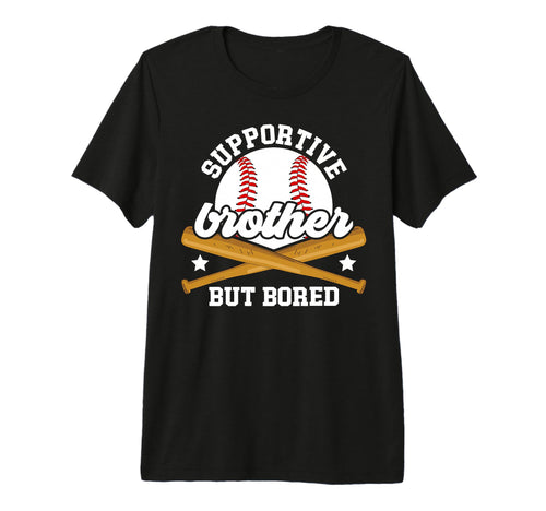 Supportive Baseball Brother Baseball T-Shirt - Novelty Apparel Unisex - T-Shirt, Sweatshirt, Hoodie