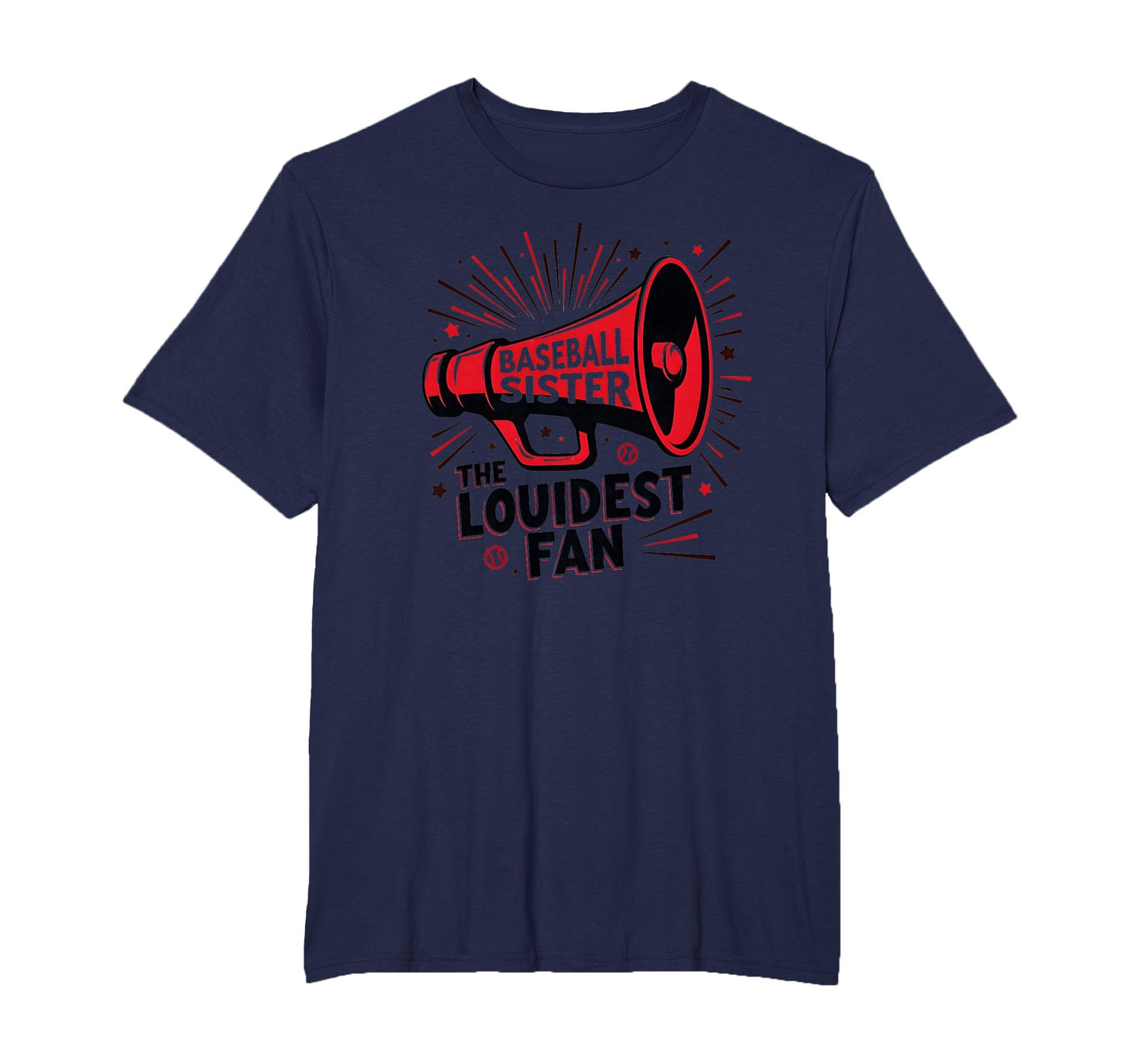 Baseball Sister Loudest Fan Megaphone T-Shirt - Custom Art Print Unisex - T-Shirt, Sweatshirt, Hoodie