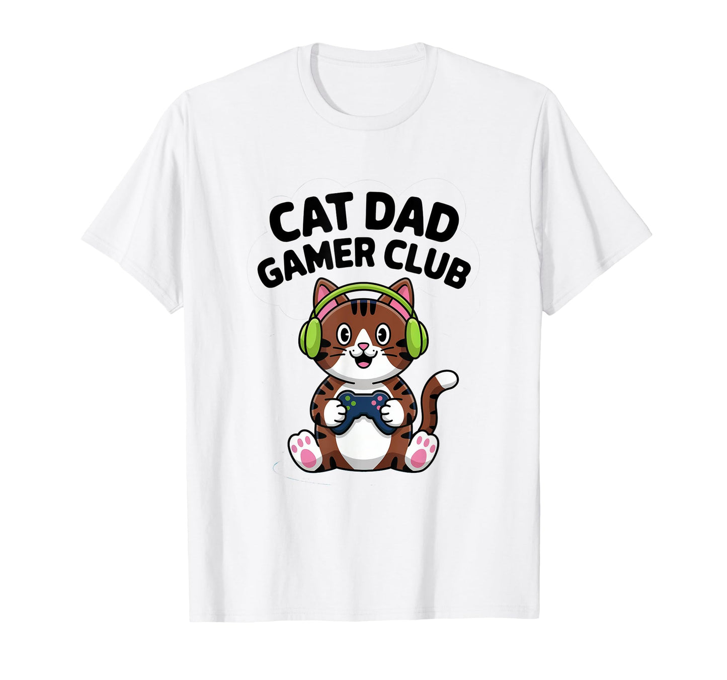 Cat Dad Gamer Club Proud New Dad T-Shirt - Unique Graphic Men Women - T-Shirt, Sweatshirt, Hoodie