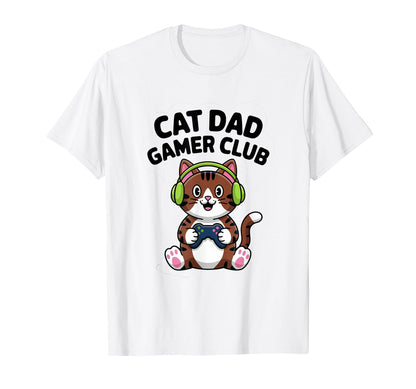 Cat Dad Gamer Club Proud New Dad T-Shirt - Unique Graphic Men Women - T-Shirt, Sweatshirt, Hoodie